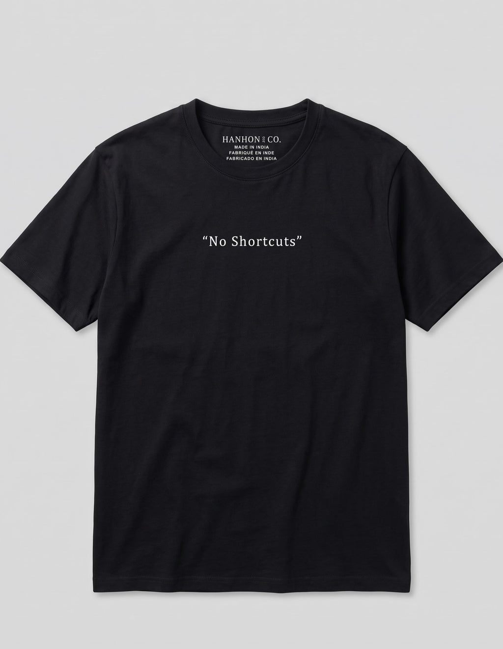 “No Shortcuts” T‑Shirt – Black