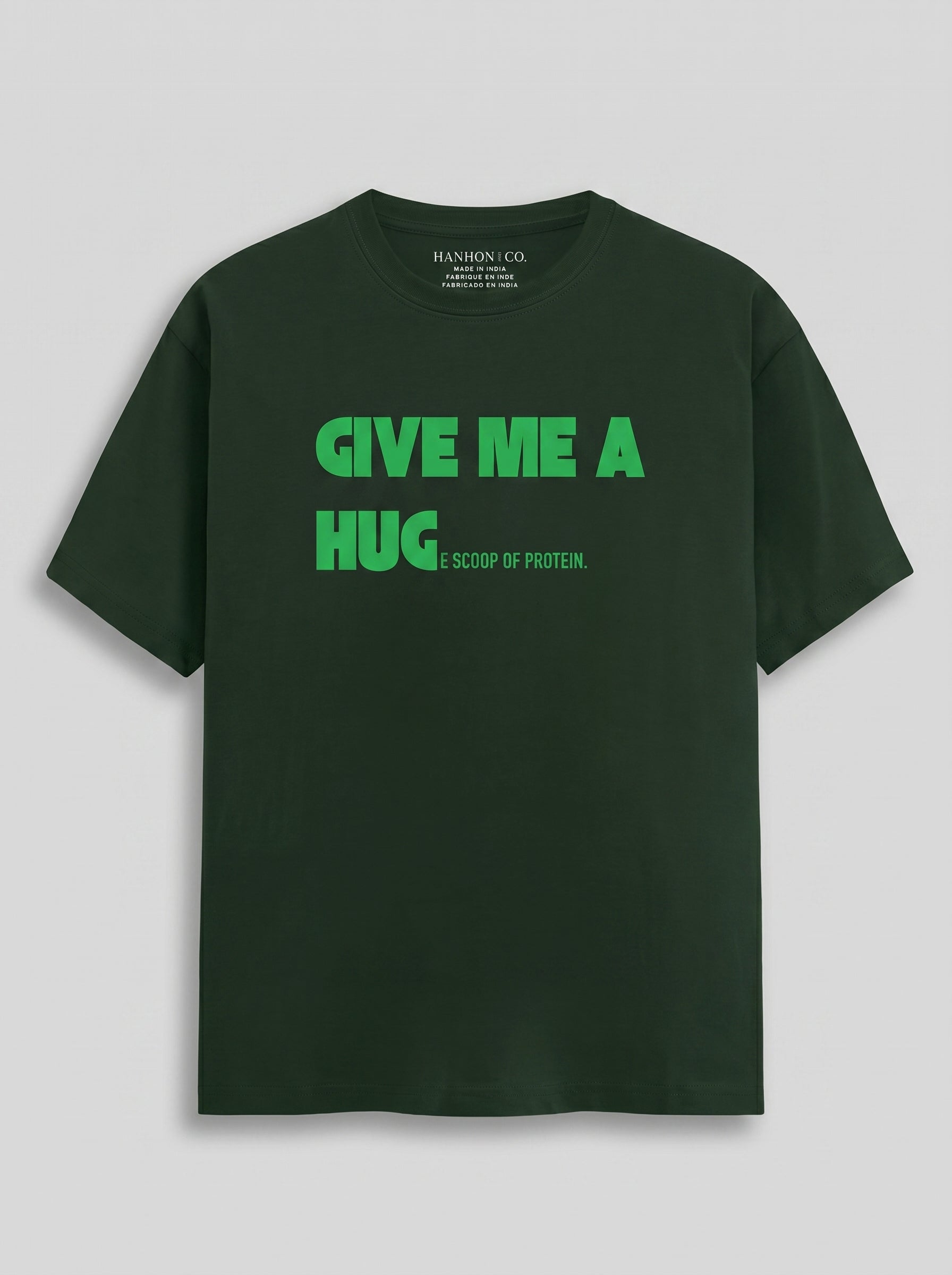 Give Me A Hug - Regular Fit Bottle Green T-Shirt