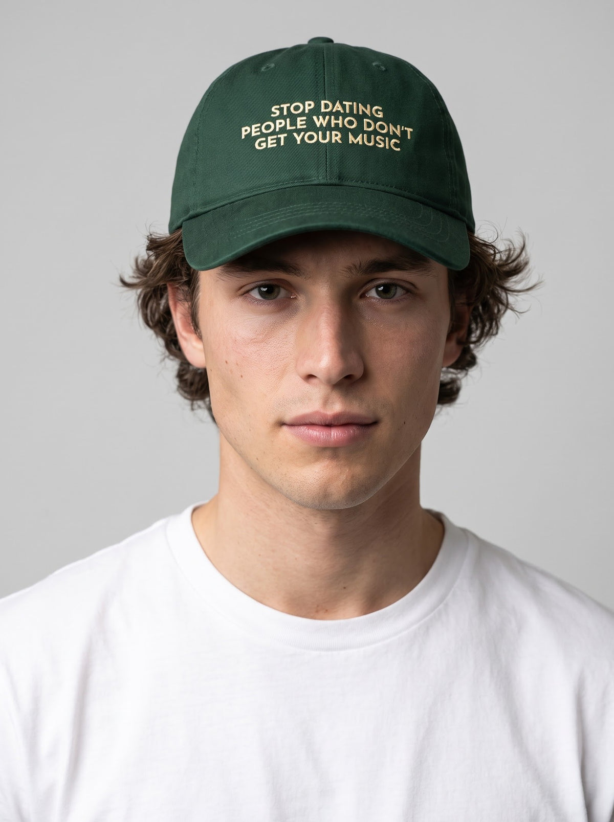 "Stop Dating People Who Don’t Get Your Music." Embroidered Cap – Bottle Green