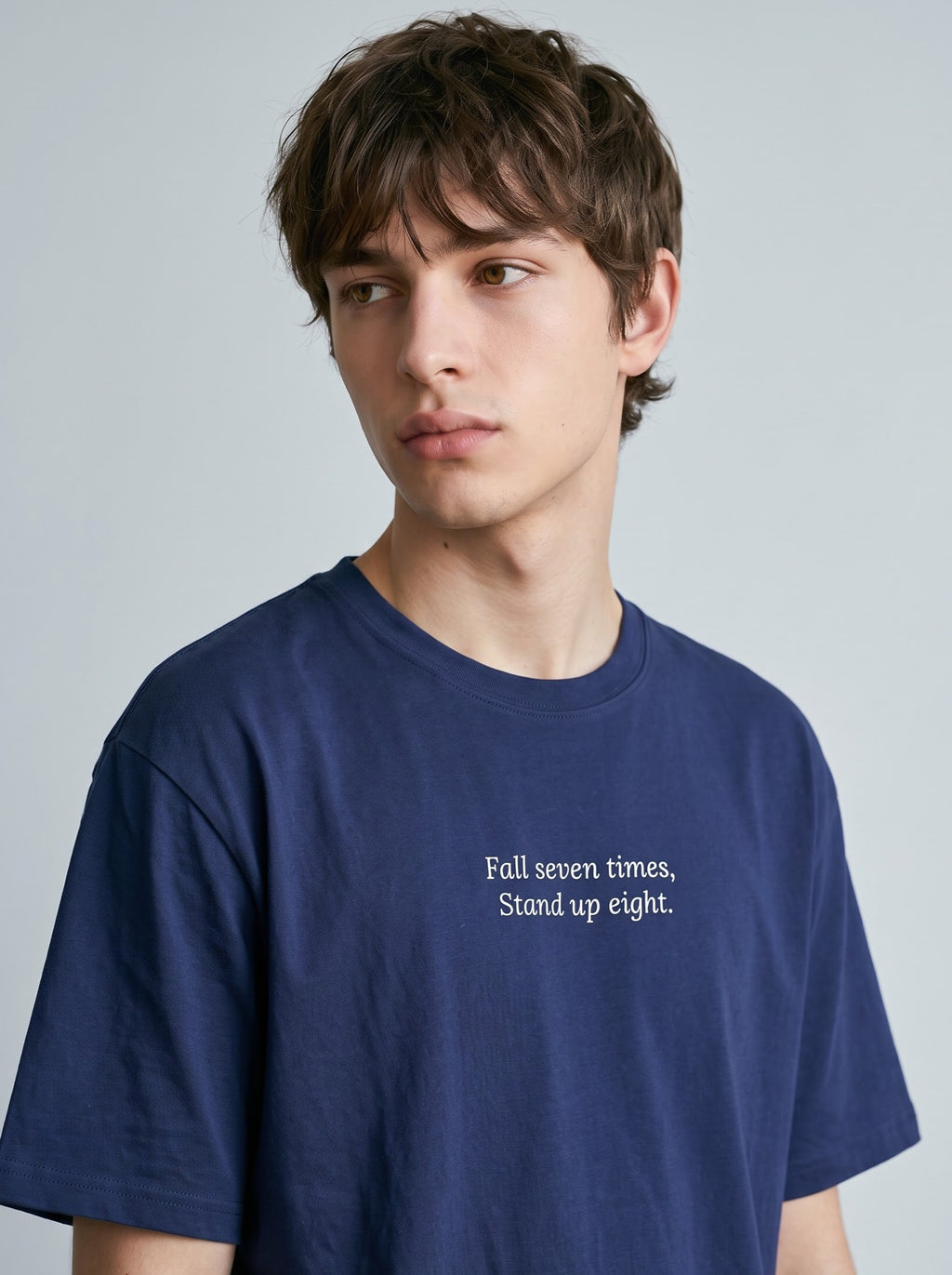 "Fall Seven Times, Stand Up Eight." T‑Shirt – Blue