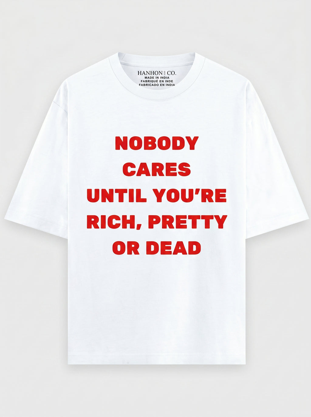 Nobody Cares - White Oversized T-Shirt