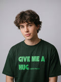 Give Me A Hug - Regular Fit Bottle Green T-Shirt