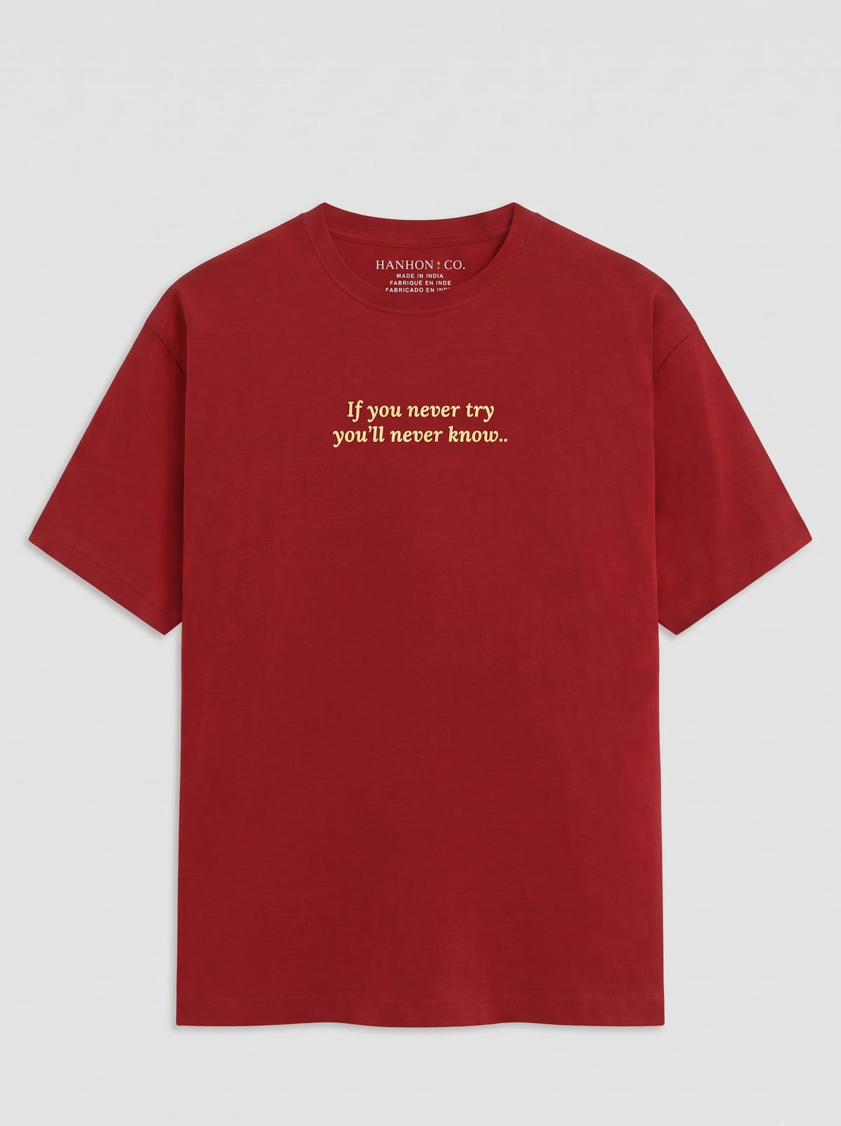 “If You Never Try, You’ll Never Know” T‑Shirt – Red