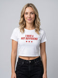 I HAVE A HOT BOYFRIEND – White Baby Tee