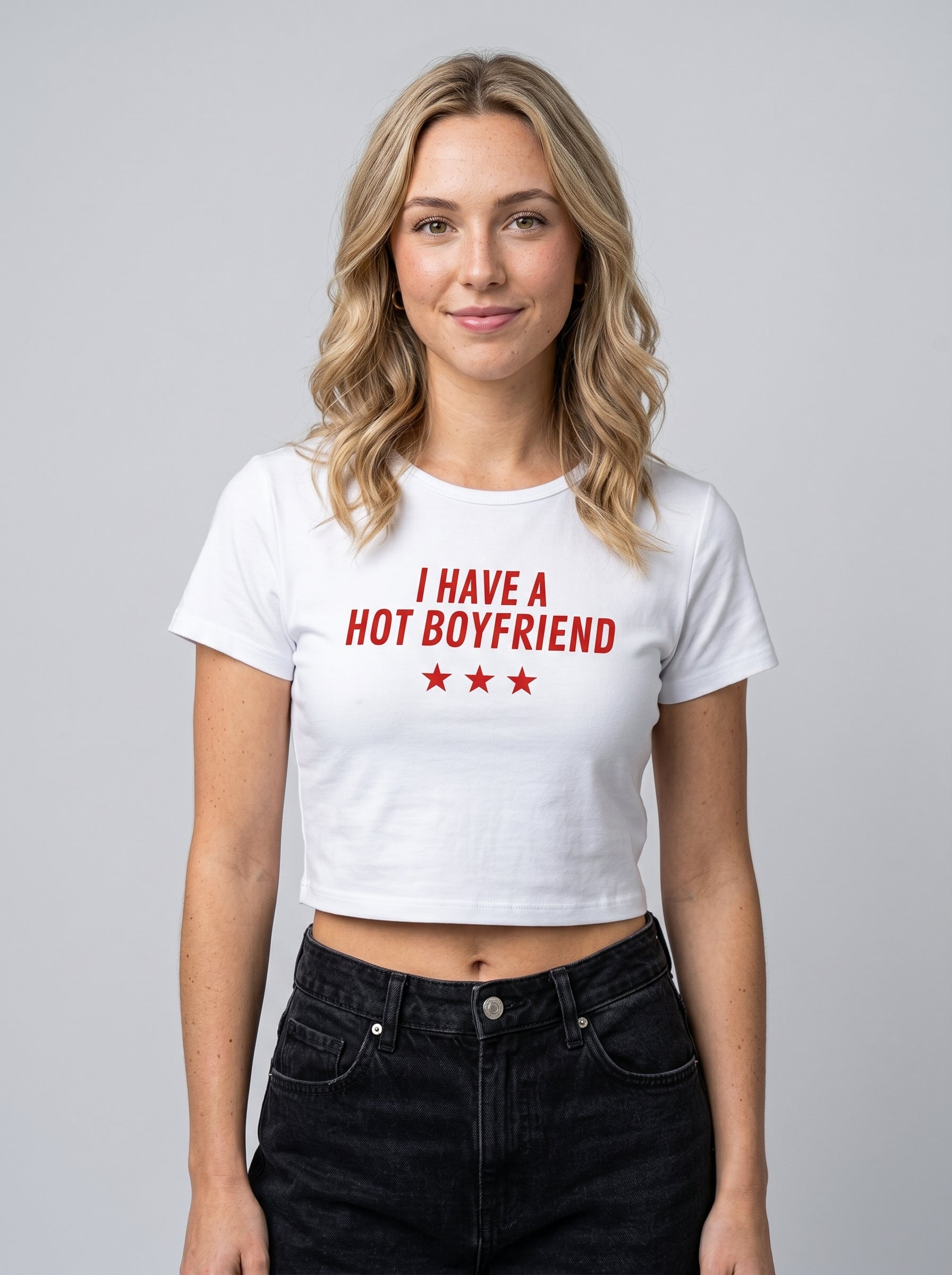 I HAVE A HOT BOYFRIEND – White Baby Tee