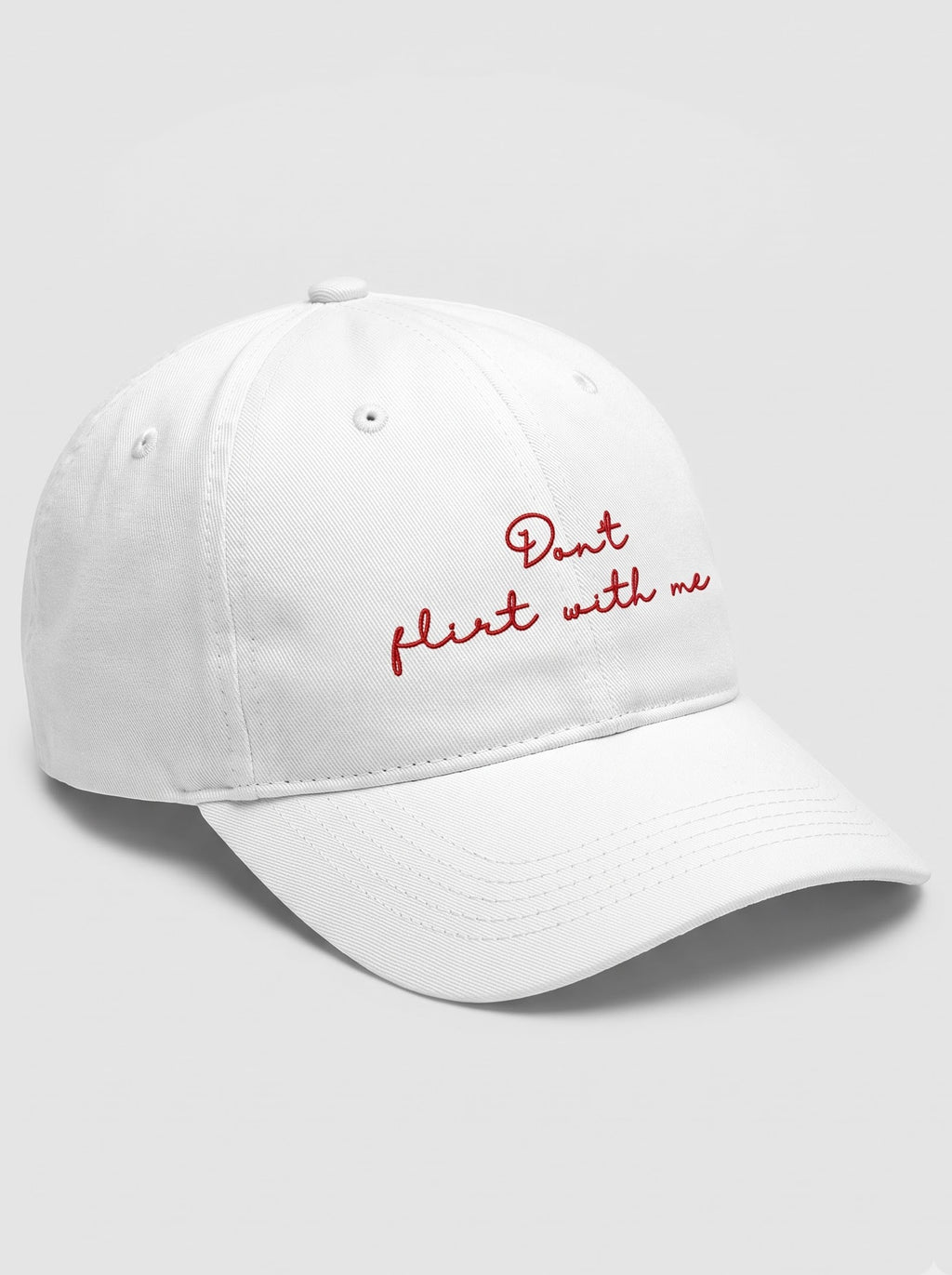 “Don’t Flirt With Me” Embroidered Cap – White