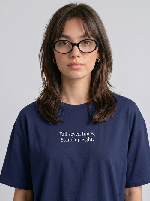 "Fall Seven Times, Stand Up Eight." T‑Shirt – Blue